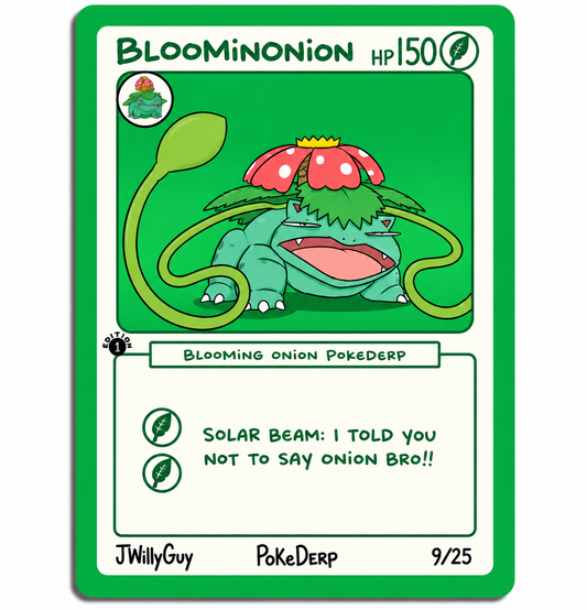 BloominOnion Blooming Onion PokeDerp 9/25