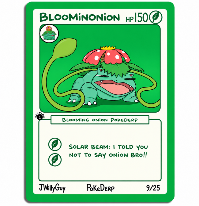 BloominOnion Blooming Onion PokeDerp 9/25