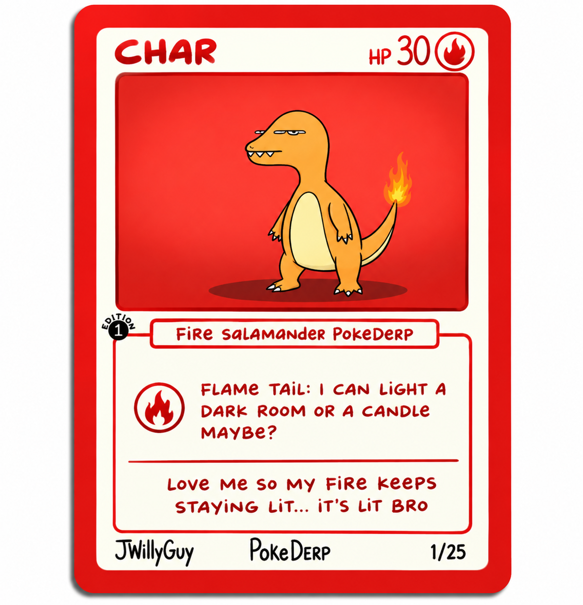 Char Fire Salamander PokeDerp 1/25