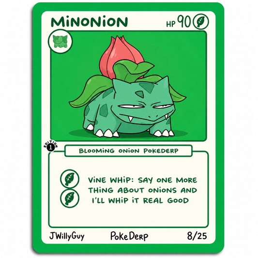 Minonion Blooming Onion PokeDerp 8/25